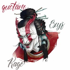 Exyz, Quotam. - Kage