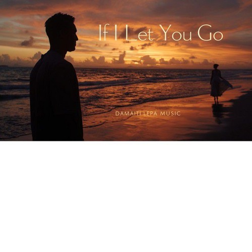 Damaiti Music - If I Let You Go