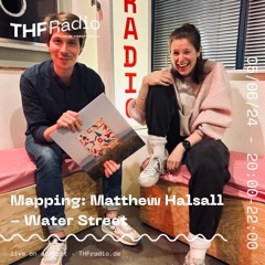 Mapping: Matthew Halsall - Water Street w/ Pascal & bb:fm // 05.06.24