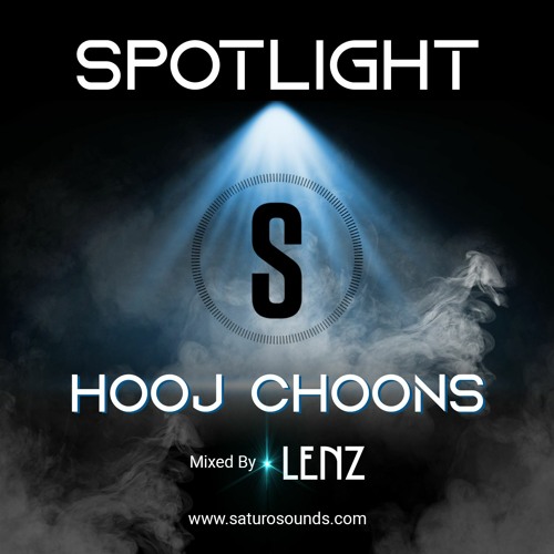 Hooj Choons - Spotlight Mix by Lenz