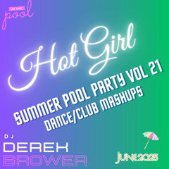 Hot Girl Summer Pool Party Vol.21 (Hip-Hop, Club Mashups, Dance) - CLEAN