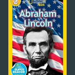 Download Ebook ❤ National Geographic Readers: Abraham Lincoln (Readers Bios) (<E.B.O.O.K. DOWNLOAD