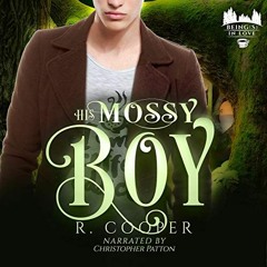 [VIEW] EBOOK 📥 His Mossy Boy [Being(s) in Love] by  R. Cooper,Christopher Patton,R.
