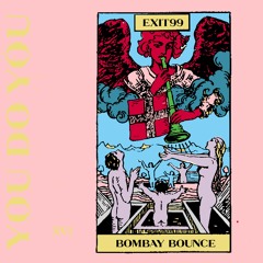 Exit 99 - Bombay Bounce