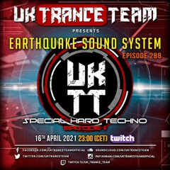 UkTranceTeam Pres. Earthquake Sound System 288 (Special Hard Techno Episode II)