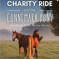 Download Book The Castle Charity Ride And The Connemara Pony - The Coral Cove Horses Series (Coral