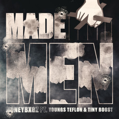 Made Men (feat. Tiny Boost & Youngs Teflon)