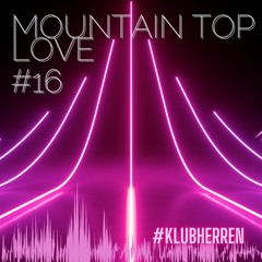 LOVE #16  MOUNTAIN TOP