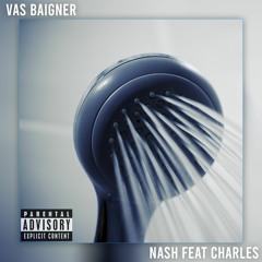 VAS BAIGNER (Nash Feat Charles)