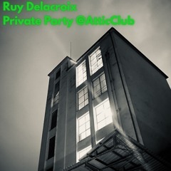 Ruy Delacroix Private Party @AtticClub 4/4/25