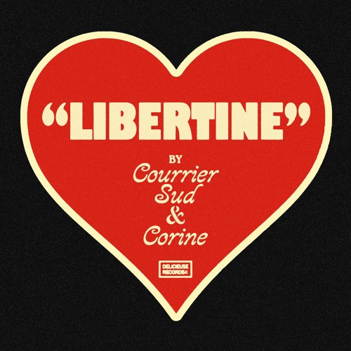 Courrier Sud & Corine - Libertine (Extended) ❤️‍🔥