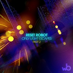Premiere: Reset Robot - First Virtue [Whistleblower]