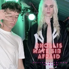 2hollis - Afraid feat. nate sib (EvilxGirlfriend Rework)