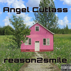 reason2smile (prod. angel cutlass)