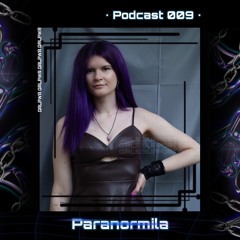 GRLPWR Podcast 009 - Paranormila