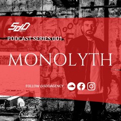 PODCAST SERIES #001 / MONOLYTH