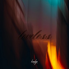 kowlys archived - loveless