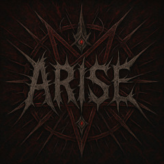 Arise