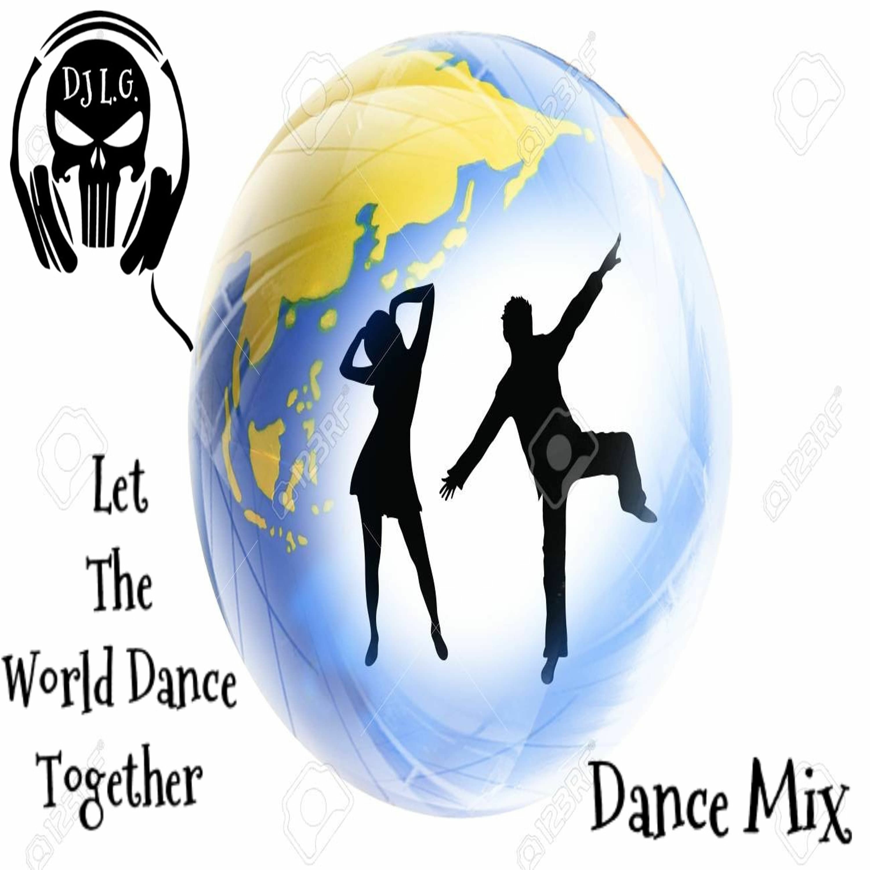 DJ L.G LET THE WORLD DANCE TOGETHER episode artwork