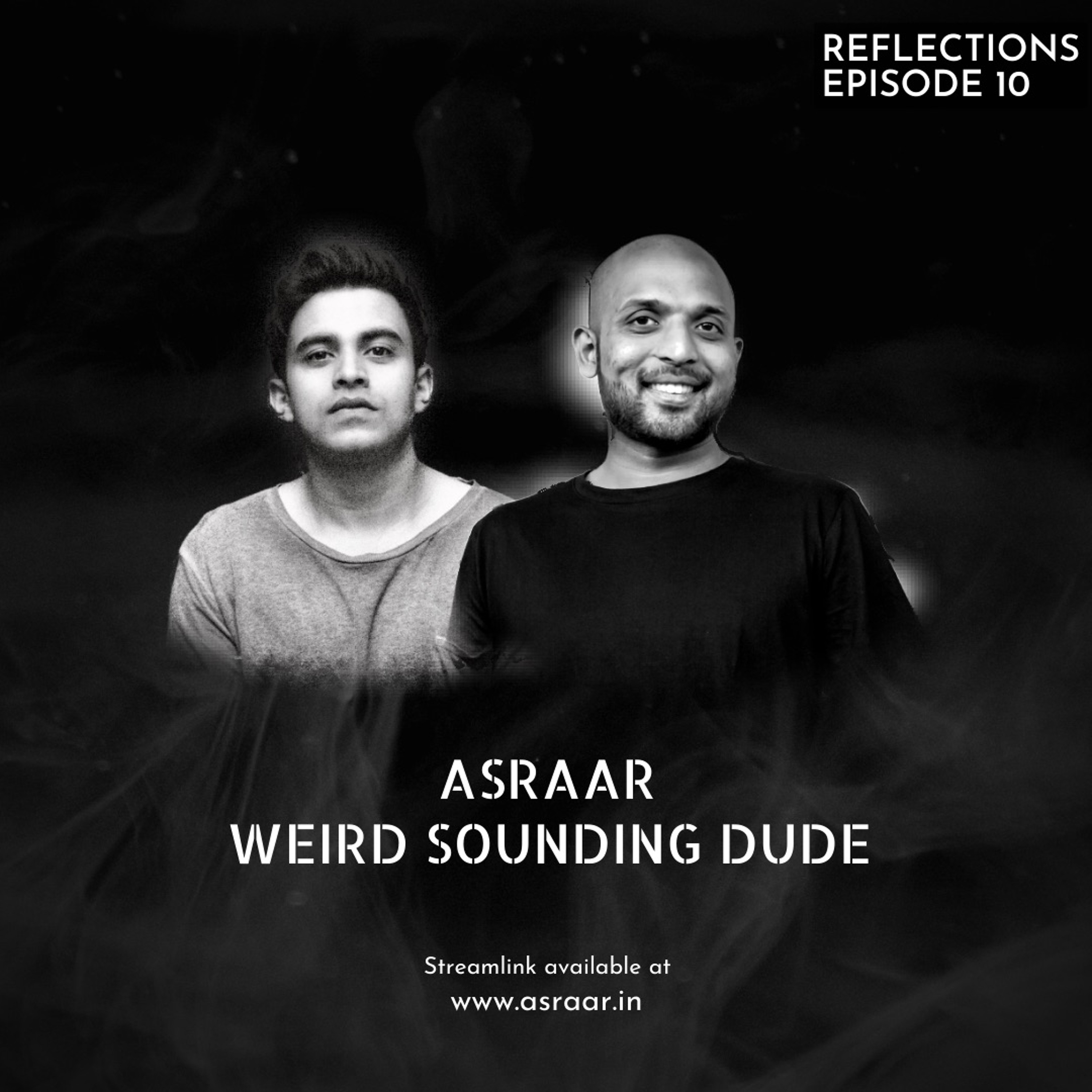 Reflections with Asraar