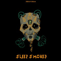 Sleep Smoker
