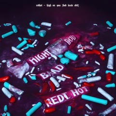 REDHOT - HIGH ON YOU [BAD TASTE EDIT]