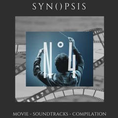 Synopsis - Movie Soundtracks Compilation N° 4