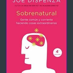 $${EBOOK} 📖 Sobrenatural: Gente corriente haciendo cosas extraordinarias (Spanish Edition)     Pap