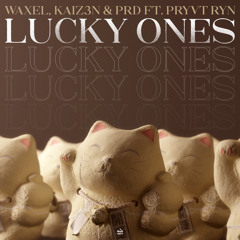 Lucky Ones (feat. PRYVT RYN)