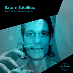 Saturn Satellite (Amadeus Paulussen Remix)