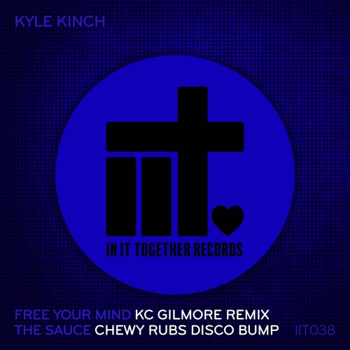Kyle Kinch - The Sauce (Chewy Rubs Disco Bump Edit)