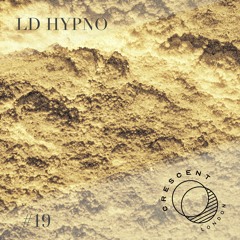 Crescent Textures #19 • LD Hypno