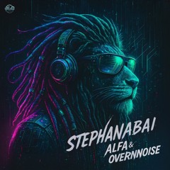 ALFA & OverNNoise - Stephanabai ( Original Mix ) @360Feature