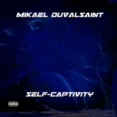 Self - Captivity