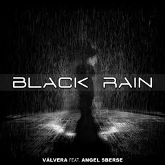 Black Rain (feat. Angel Sberse)