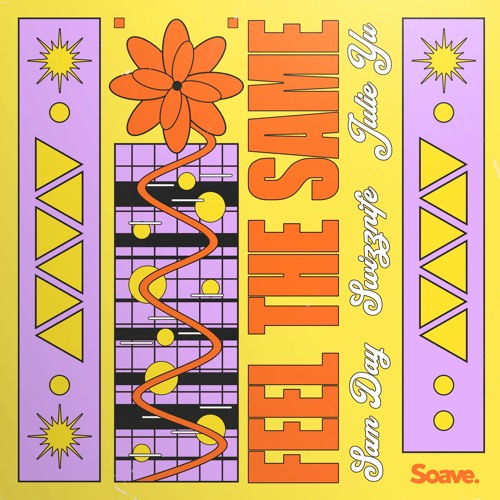 Sam Day, Swizznife & Julie Yu - Feel The Same