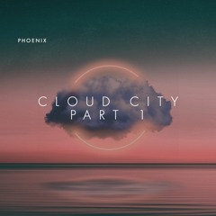 CLOUD CITY PART 1 (PROD. SMORJA)
