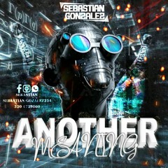 ANOTHER MEANING - SEBASTIAN GONZALEZ