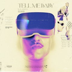 Gaabio - Tell Me Baby (Original Mix)