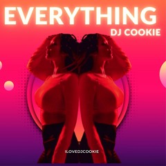 DJ Cookie- Everything .tropical