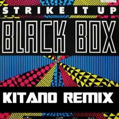 Black Box - Strike It Up 22 (Kitano Remix)