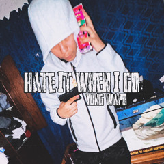 Hate It When I Go