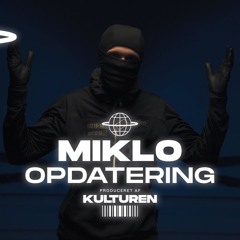 MIKLO OPDATERING - KULTUREN