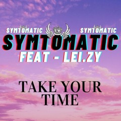 Take Your Time (Feat. lei.zy)