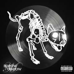 KLENXSEX, PRETTICH - “MEOW-MEOW” [PROD. KLENXSEX]