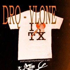 drq - vlone (yungprettyxtcdemon x adii)