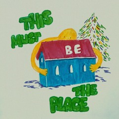 This Must Be The Place