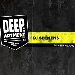 DEEP:ARTMENT MEMBER MIX 003 - DJ SEEMENS