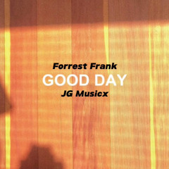 Forrest Frank (Good Day)