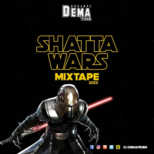 Dj Demafidem - ShattaWars Mixtape 2023